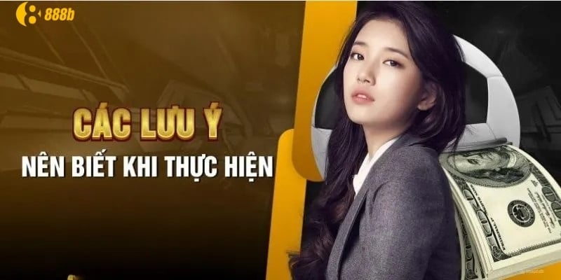 Một vài lưu ý khi nạp tiền 888b