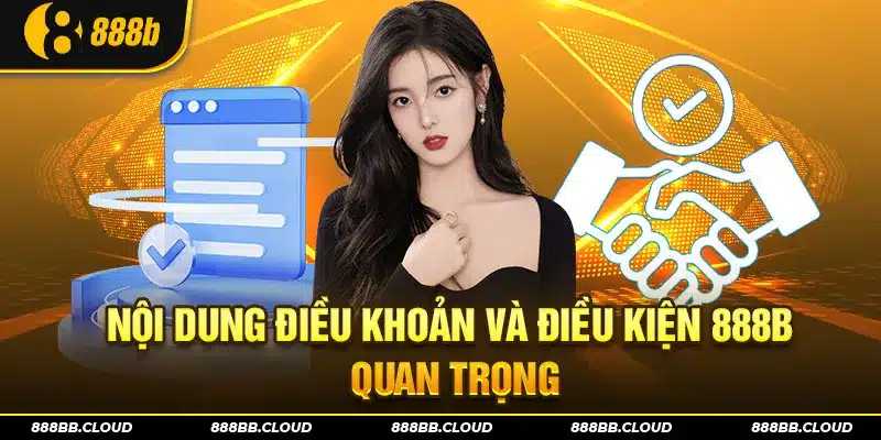 Nội dung quan trọng trong điều khoản và điều kiện 888b